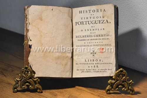 Livro Antigo Raro - Historia Da Virtuosa Portugueza 1788