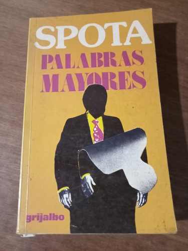 Libro Palabras Mayores De Spota