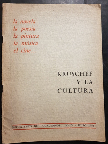Antigua Revista. Kruschef Y La Cultura. No. 74. 51n 249