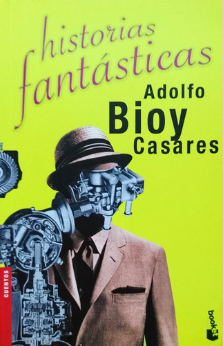 Historias Fantasticas (cuentos) De Bioy Casares Adolfo