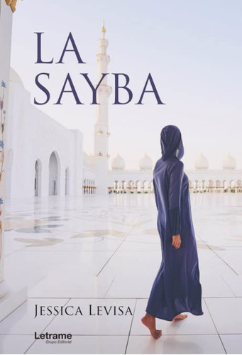 La Sayba: 1 -novela-