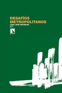 Libro Desafâos Metropolitanos - Juan Josã© Michelini