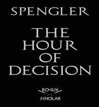 Comprar Libro The Hour Of Decision - Oswald Spengler