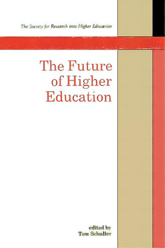 Future Of Higher Education, De Schuller., Vol. 1. Editorial Open Univ Pr, Tapa Blanda En Inglés
