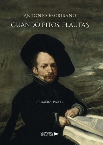 Libro: Cuando Pitos, Flautas Primera Parte (spanish Edition)