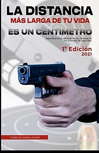 Libro : La Distancia Mas Larga De Tu Vida Es Un Centimetro.