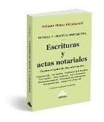 Escrituras Y Actas Notariales 7ª Ed. 2019 - Etchegaray, Nata