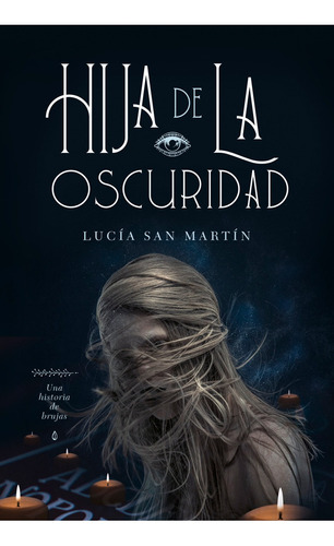Hija De La Oscuridad - Lucía San Martín - Plaza & Janes