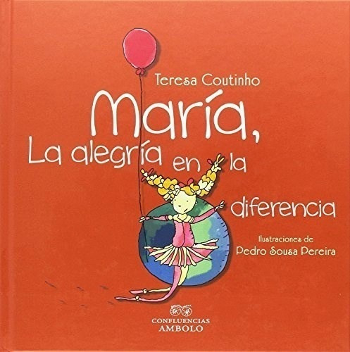 Maria, La Alegria En La Diferencia - Coutinho Teresa - #w