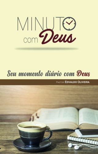 Livro Minuto Com Deus: Seu Momento Diário Com Deus