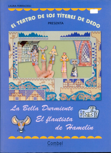 Bella Durmiente .el Flautista De Hamelin. El Teatro De Los 