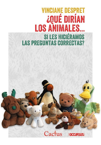 Libro Qué Dirían Los Animales ? - Vinciane Despret - Cactus