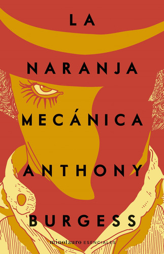 Naranja Mecanica, La, de Burgess, Anthony. Editorial Minotauro, tapa blanda en español, 2023