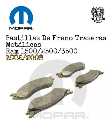 Pastillas De Freno Traseras Metálicas Ram 2003/2008 Mopar