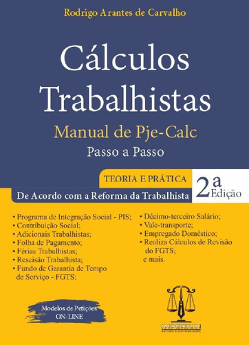Cálculos Trabalhistas Manual de Pje-Calc Passo a Passo, de Rodrigo Arantes de Carvalho. Editora Imperium, edição 2 em português