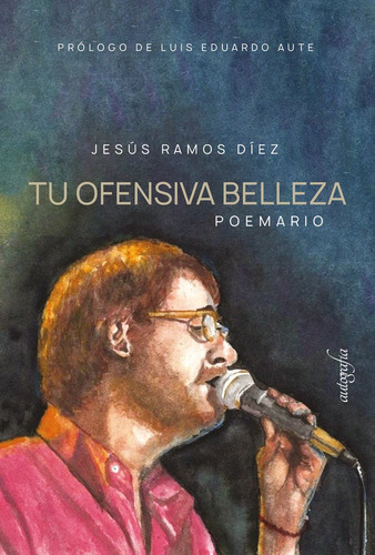 Libro Tu Ofensiva Belleza - Ramos  Dã­ez, Jesãºs