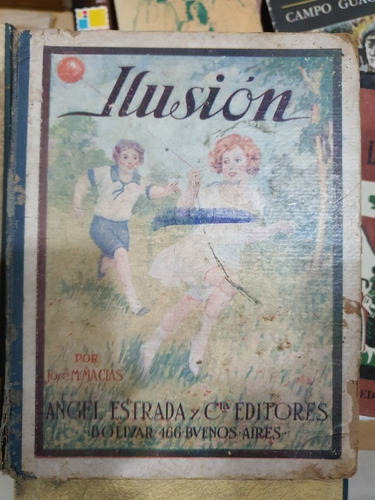 Libro De Lectura Para 2do.grado De 1925 Ilusion 