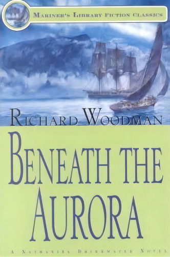 Beneath The Aurora, De Richard Woodman. Editorial Rowman Littlefield, Tapa Blanda En Inglés