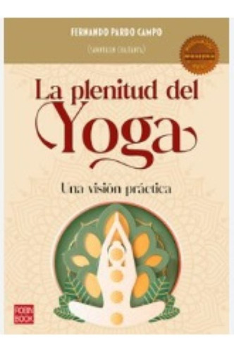 La Plenitud Del Yoga - Fernando Pardo Campo