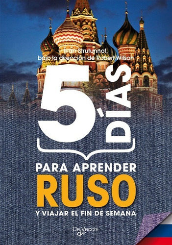 Ruso 5 Dias Para Aprender Y Viajar El Fin De Semana - Vecchi