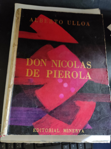 Don Nicolás De Piérola Alberto Ulloa Editorial Minerva