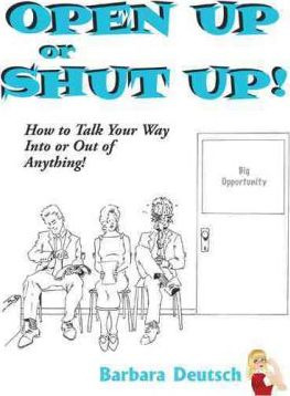 Libro Open Up Or Shut Up! - Barbara Deutsch