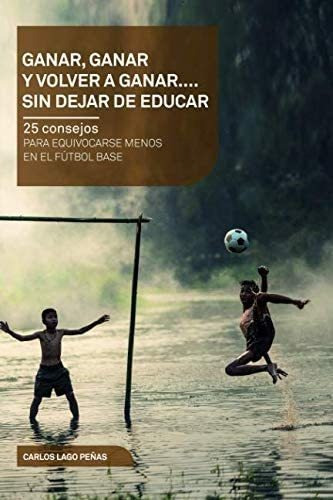 Libro: Ganar, Ganar Y Volver A Ganar. 25 Consejos Para Menos