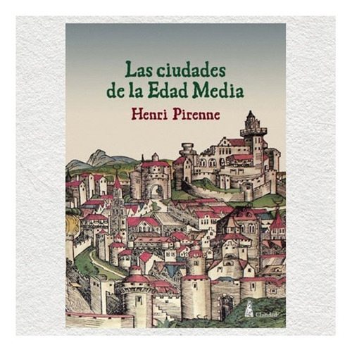 Las Ciudades De La Edad Media.   Henri Pirenne