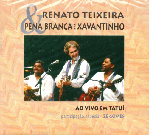 Cd Renato Teixeira & Pena Branca E Xavantinho Ao Vivo