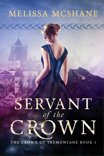 Servant Of The Crown, De Mcshane, Melissa. Editorial Lightning Source Inc, Tapa Blanda En Inglés
