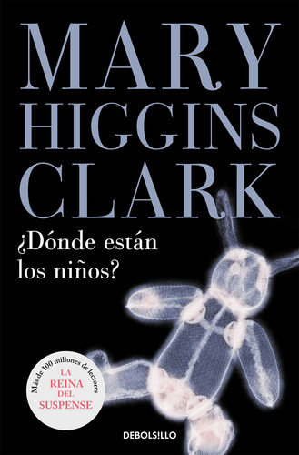 ¿dónde Están Los Niños? - Higgins Clark, Mary  - *