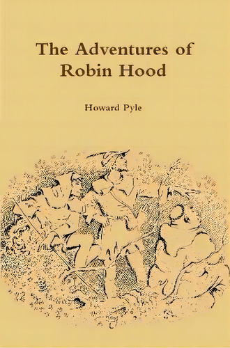 The Adventures Of Robin Hood, De Howard Pyle. Editorial Lulu Com, Tapa Blanda En Inglés