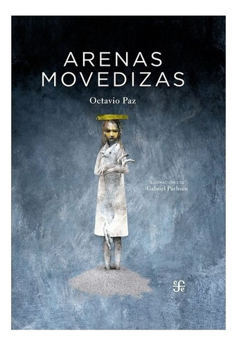 Octavio Paz | Arenas Movedizas
