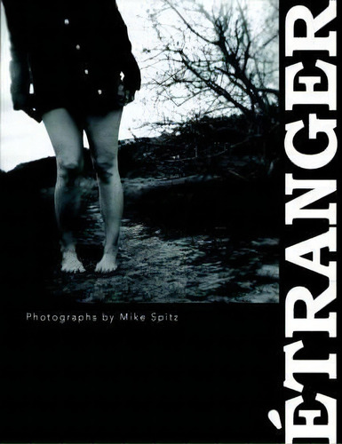 Etranger, De Michael Eric Spitz. Editorial Xlibris, Tapa Blanda En Inglés