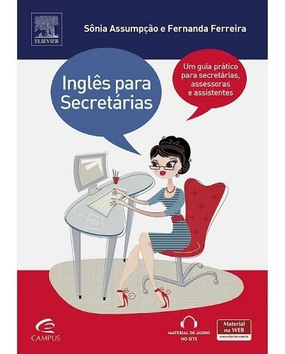Inglês Para Secretárias: Inglês Para Secretárias, De Ferreira De., Vol. Não Aplica. Ltc Editora, Capa Mole Em Português