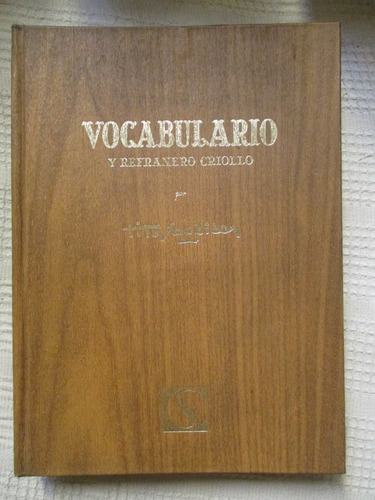 Imagen 1 de 7 de Tito Saubidet - Vocabulario Y Refranero Criollo