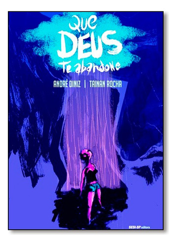 Que Deus Te Abandone, De André Diniz. Editora Sesi-sp, Capa Mole Em Português, 2015