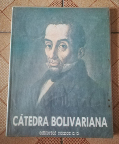 Libro Cátedra Bolivariana, Editorial Romor, C. A.