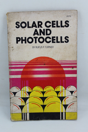 L2750 Rufus P Turner -- Solar Cells And Photocells