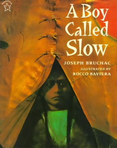 A Boy Called Slow, De Joseph Bruchac. Editorial Putnam Publishing Group,u.s., Tapa Blanda En Inglés