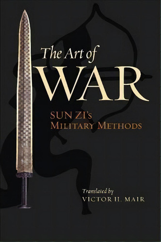 The Art Of War : Sun Zi's Military Methods, De Sun, Zi. Editorial Columbia University Press, Tapa Dura En Inglés