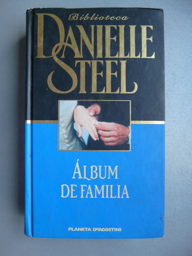 Álbum De Familia - Danielle Steel - Planeta 