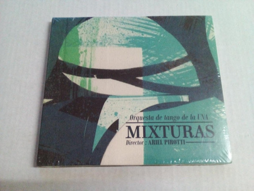 Mixturas - Orquesta Tango Una Ariel Pirotti - Una 2014  - Cd