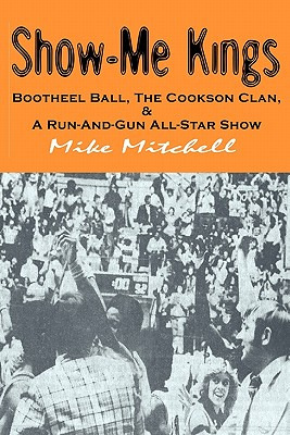Libro Show-me Kings: Bootheel Ball, The Cookson Clan, & A...