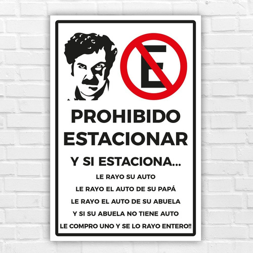 Señal Prohibido Estacionar Pablo Escobar 45x30cm Metálico