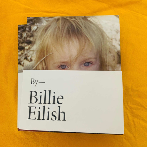 By Billie Eilish, De Billie Eilish. Editorial Grand Central En Inglés