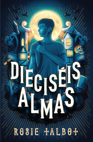 Dieciseis Almas - Rosie Talbot - Rocaeditorial