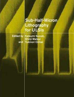 Libro Sub-half-micron Lithography For Ulsis - Katsumi Suz...