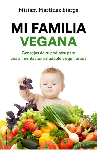 Mi Familia Vegana - Martinez Biarge,miriam