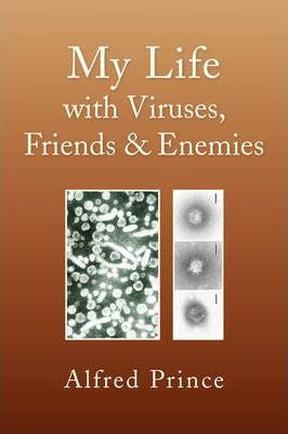 Libro My Life With Viruses, Friends & Enemies - Alfred Pr...